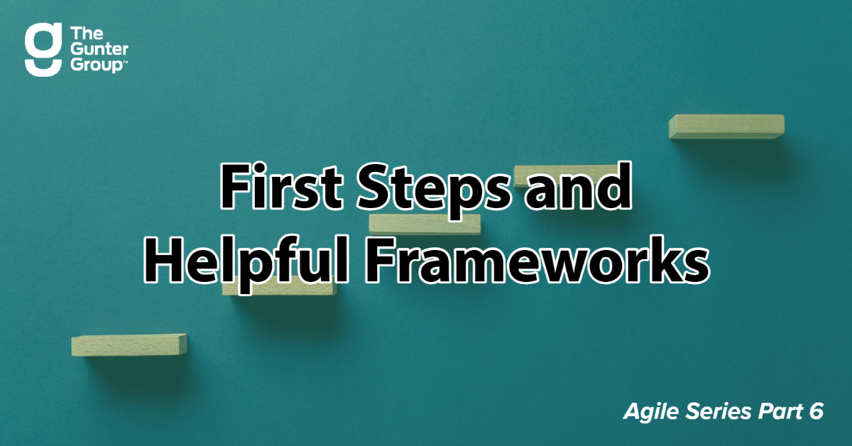 First Steps and Frameworks - Agile Blog